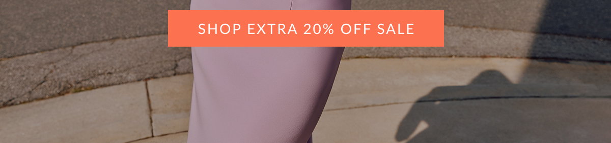 SHOP EXTRA 20% OFF SALE