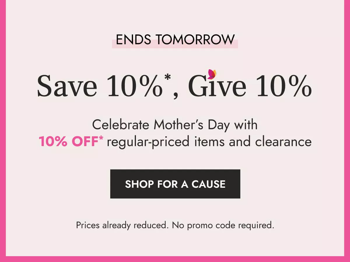 Save 10%*, Give 10%