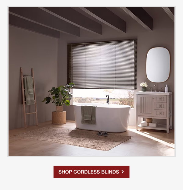 SHOP CORDLESS BLINDS >