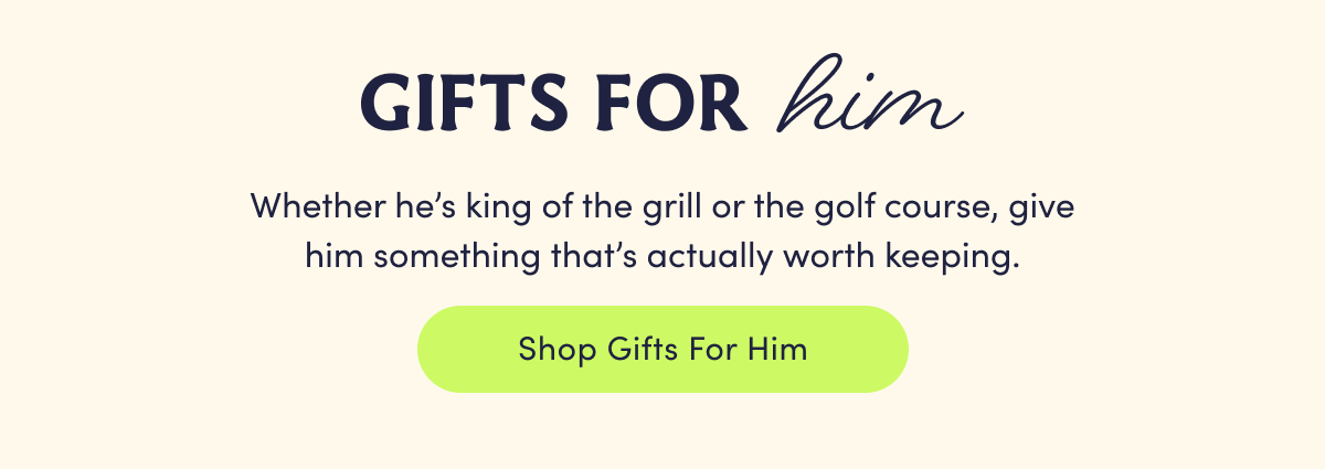Shop Gifts For Him