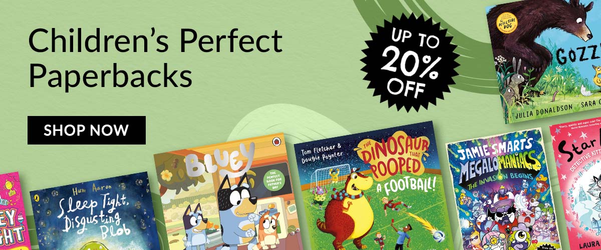 Children's Perfect Paperbacks | UP TO 20% OFF | SHOP NOW
