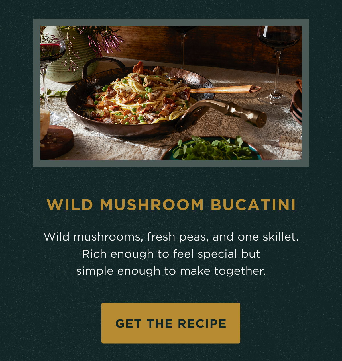 Wild Mushroom Bucatini