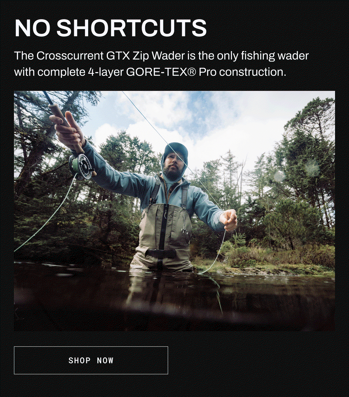 NO SHORTCUTS | SHOP THE CROSSCURRENT GTX ZIP WADER