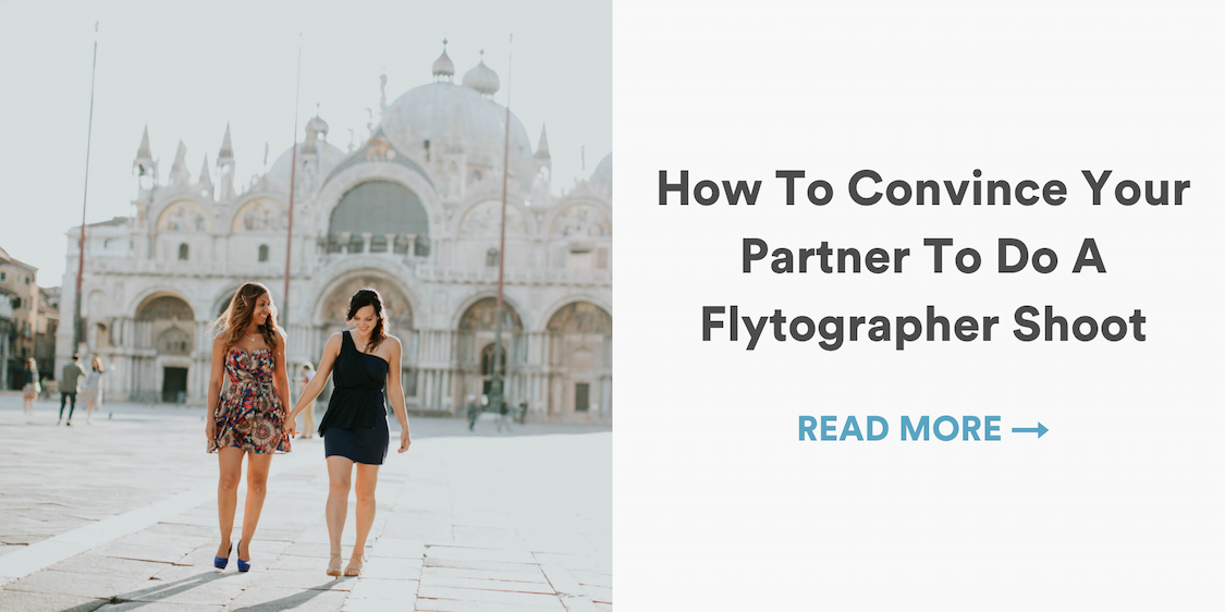 How To Convince Your Partner To Do A Flytographer Shoot