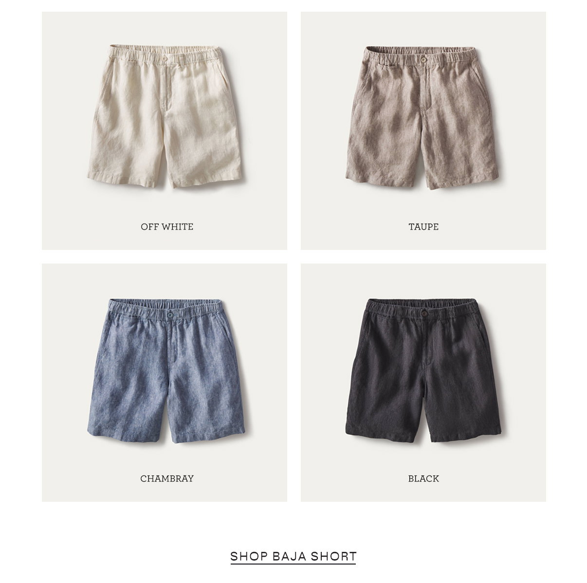Shop Baja Short in Off White, Taupe, Chambray or Black
