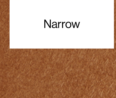 Narrow