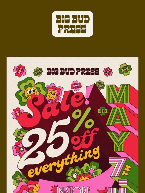 25% OFF.... EVERYTHING!