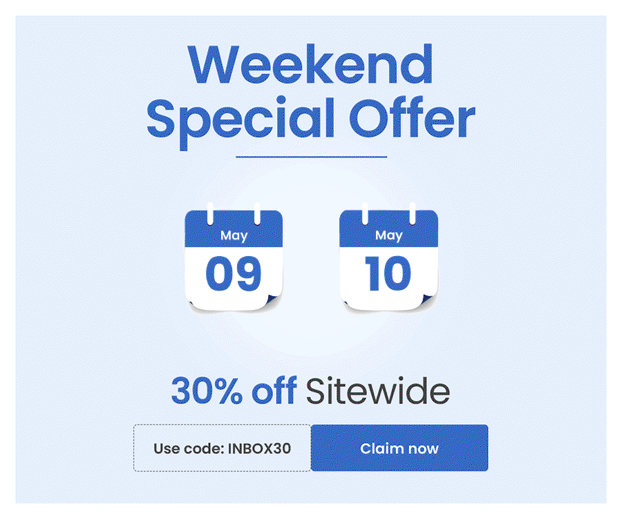 Weekend Special Offer | 30% off sitewide | Use code : INBOX30