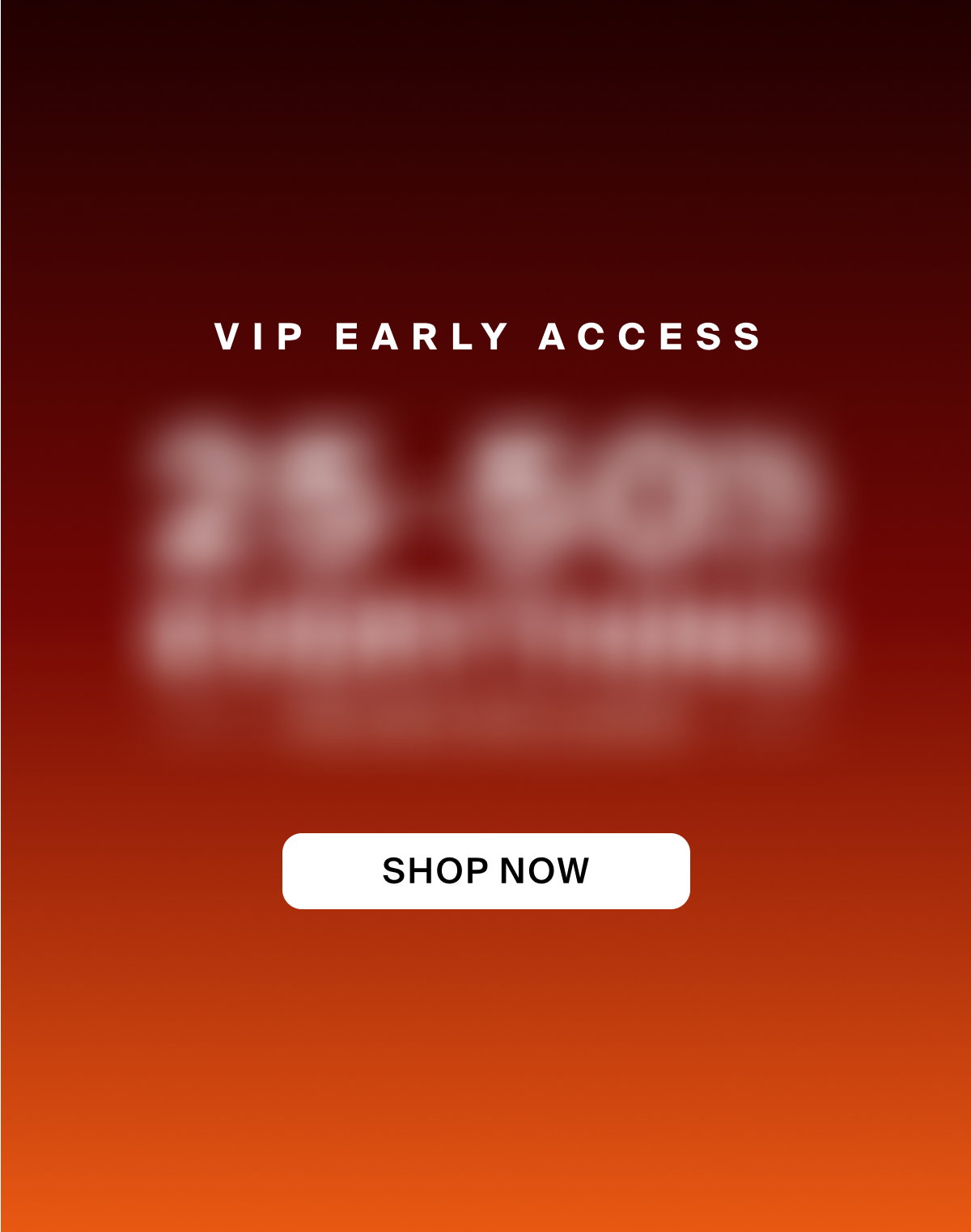 VIP Early Access
