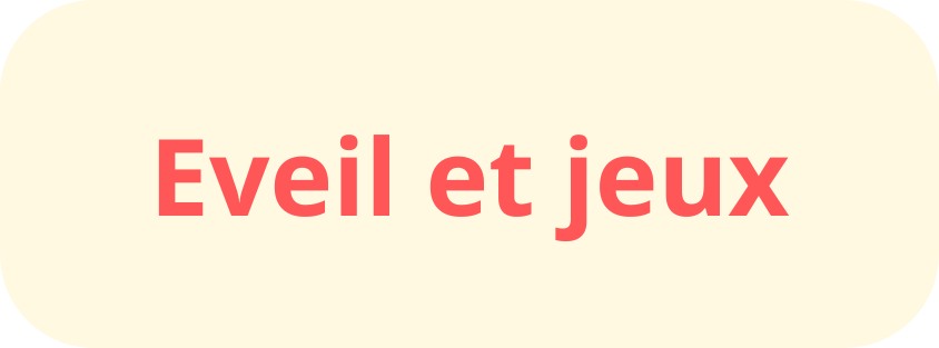 Eveil et jeux
