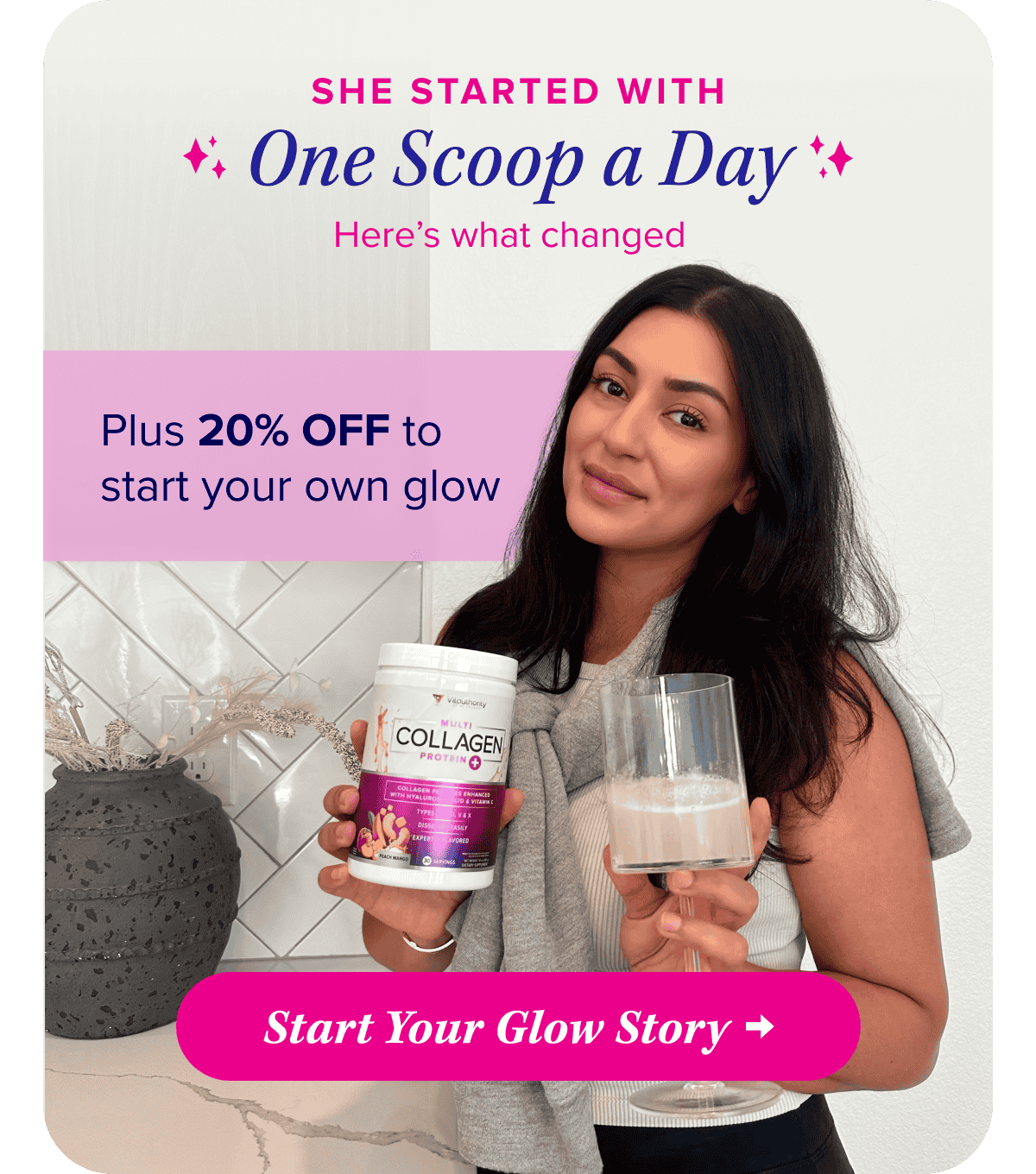 She Started with One Scoop a Day Here’s what changed   Plus 20% OFF to start your own glow   Start Your Glow Story