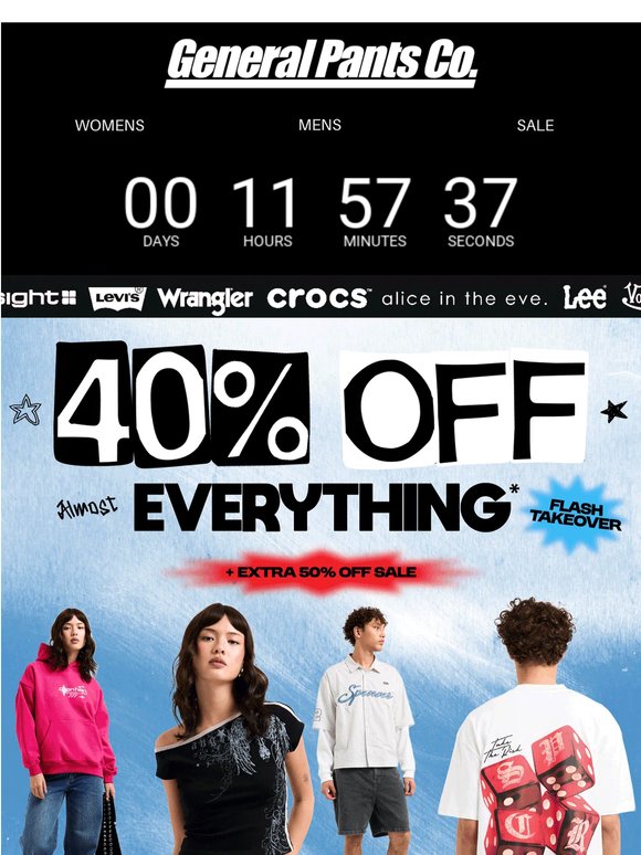 40% OFF ALMOST EVERYTHING* ENDS MIDNIGHT