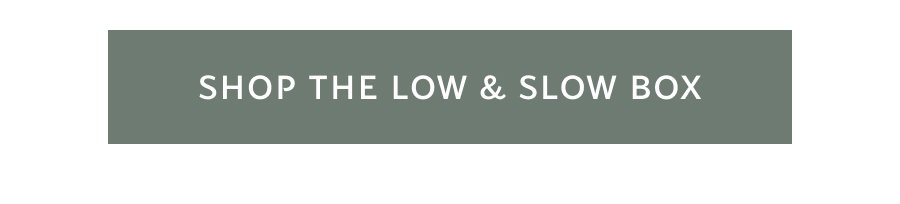 Shop The Low & Slow Box 