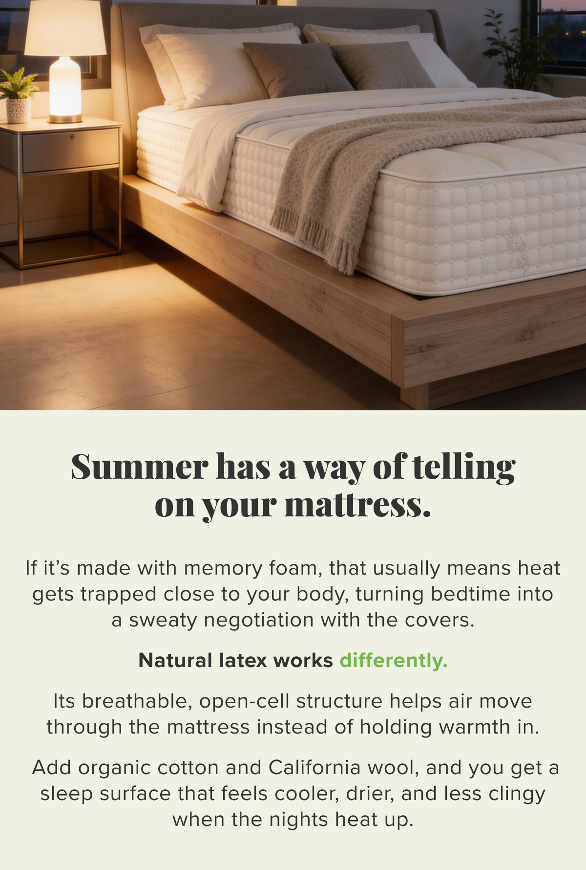 Summer has a way of telling on your mattress