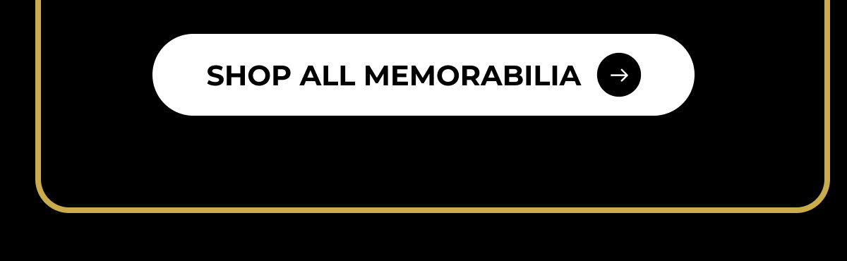 SHOP ALL MEMORABILIA
