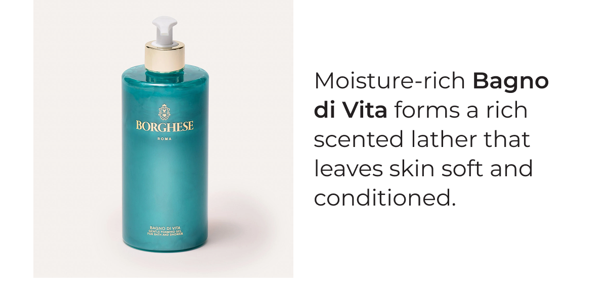 Moisture-rich Bagno di Vita forms a rich scented lather that leaves skin soft and conditioned.