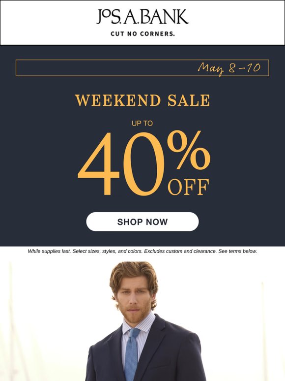 ON NOW: Weekend Sale—up to 40% off!
