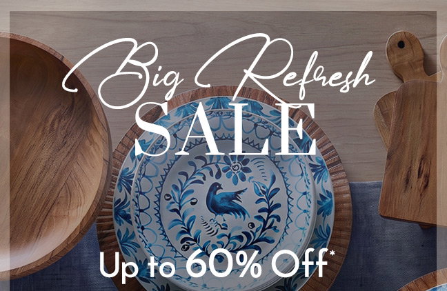 Big Refresh Sale! Up to 60% Off*
