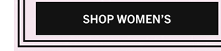 SHOP WOMEN'S