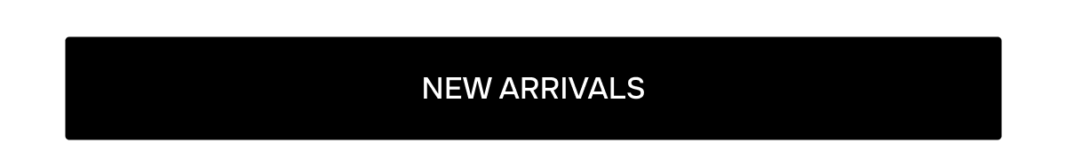 SHOP NEW ARRIVALS. 