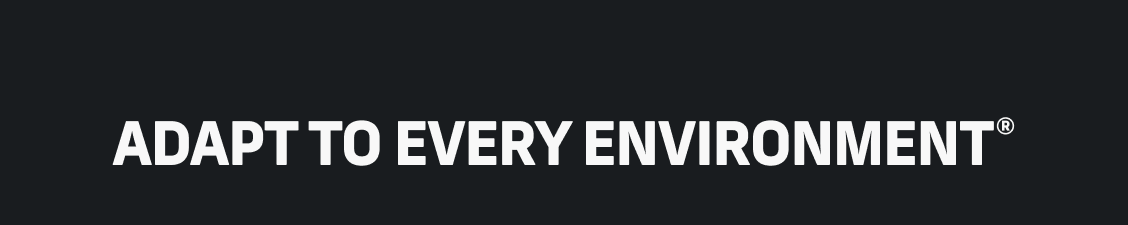 Adapt to Every Environment
