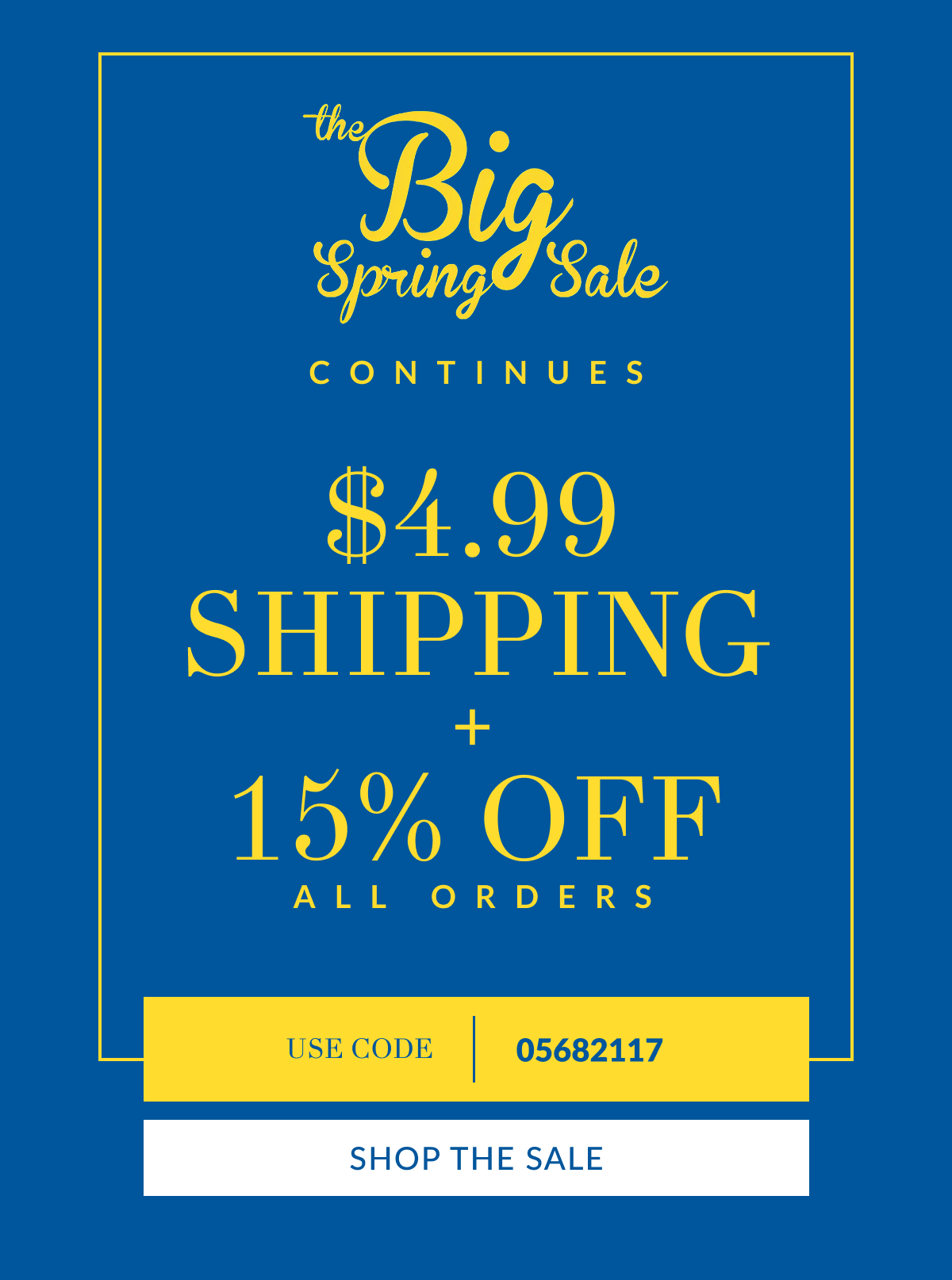 Big Spring Sale Continues $4.99 shipping + 15% off all orders Use code: 05682117