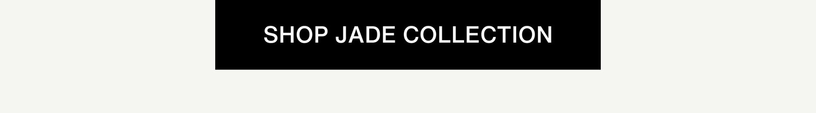 Click to The Jade Collection. 