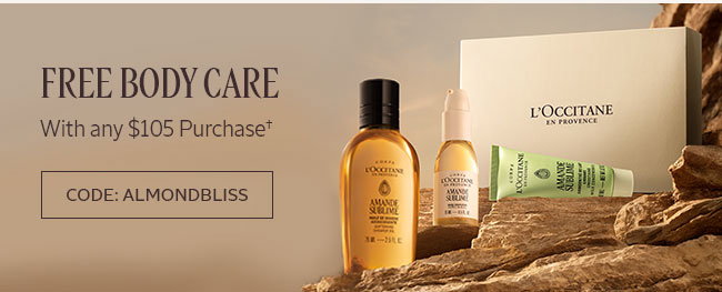 FREE BODY CARE | WITH ANY $105 PURCHASE† | CODE: ALMONDBLISS