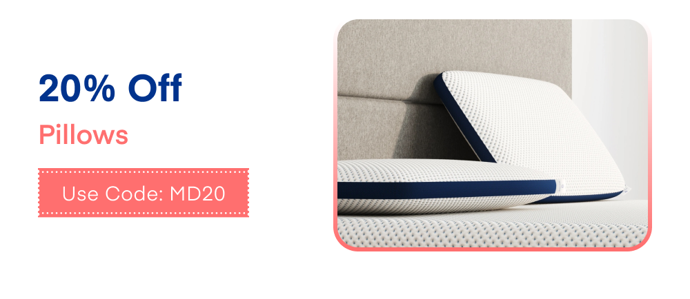 20% Off Pillows Use Code: MD20