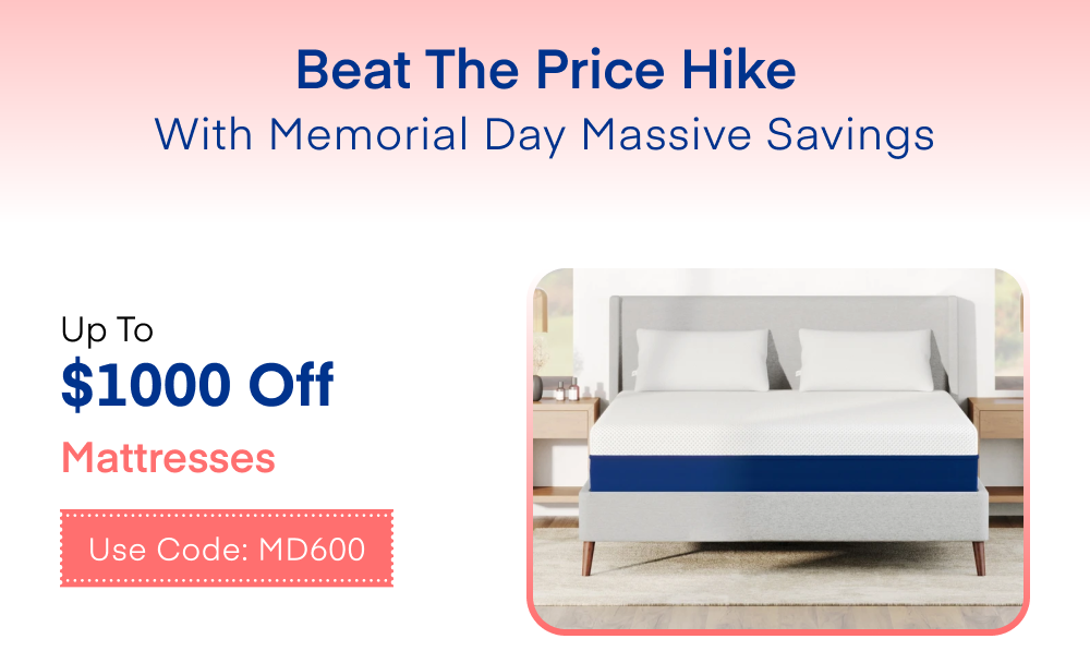 Up To $1000 Off Mattresses Use Code: MD600