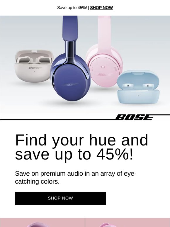Save up to 45% on a new hue of sound!