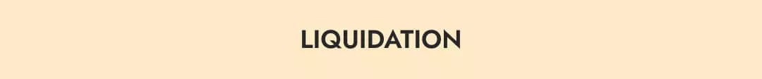 Liquidation
