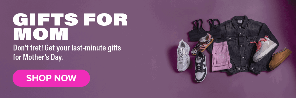 Mother's Day - Shop Now