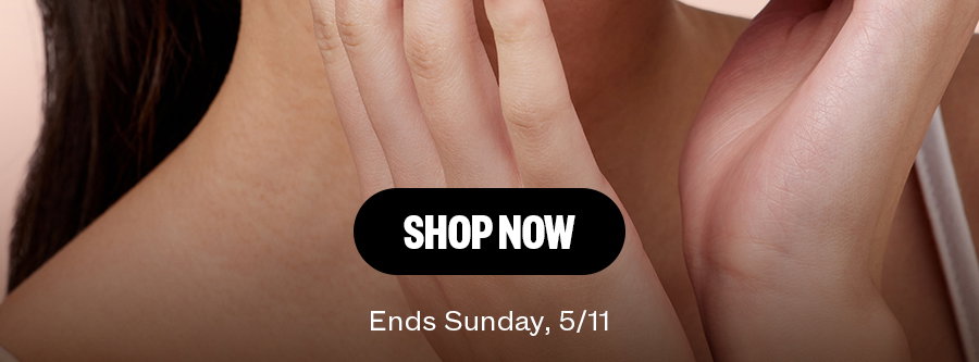 Shop Now! Sale ends 5/11