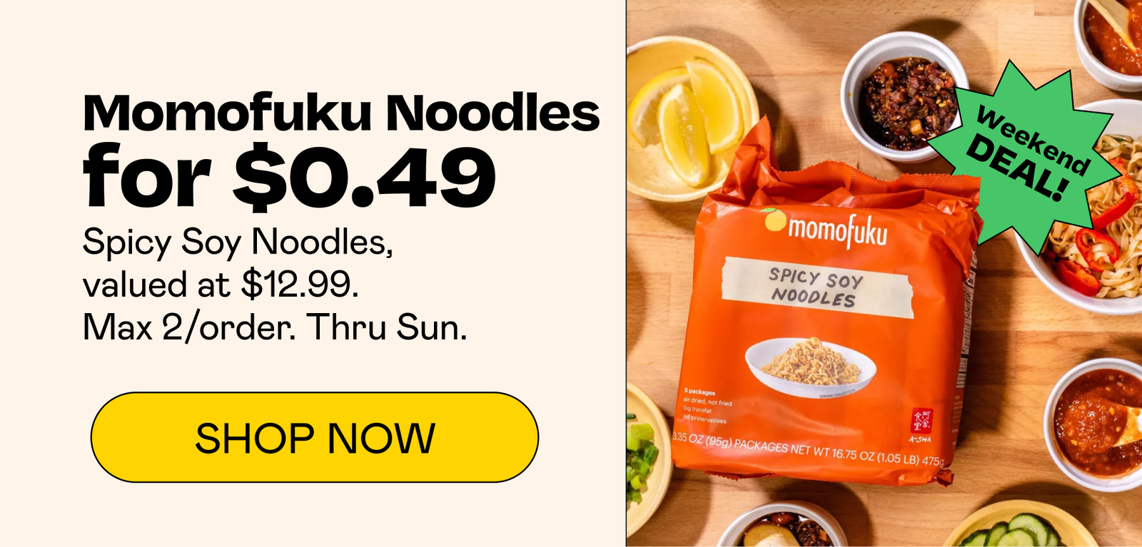 Momofuku Noodles for $0.49 | SHOP NOW