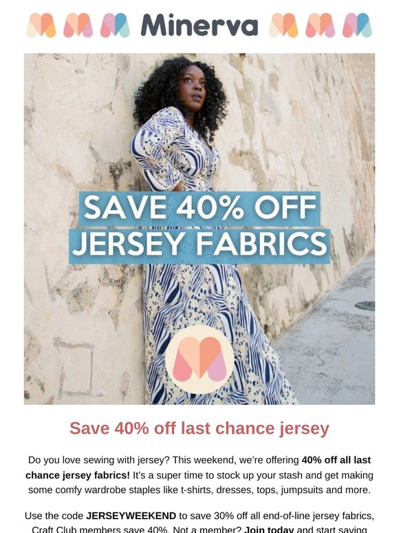 Jersey fabrics at prices that won't stretch your budget