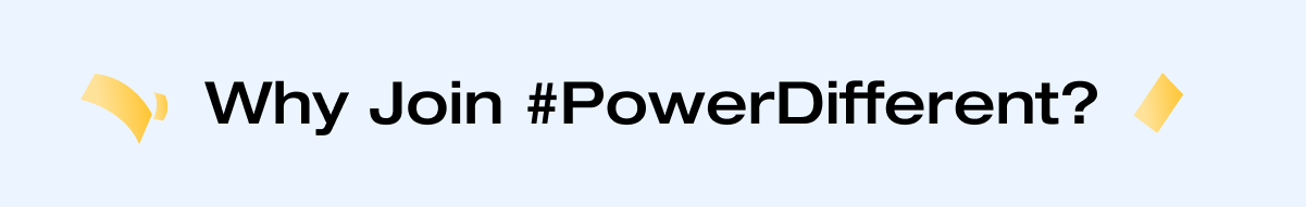 Why Join #PowerDifferent?