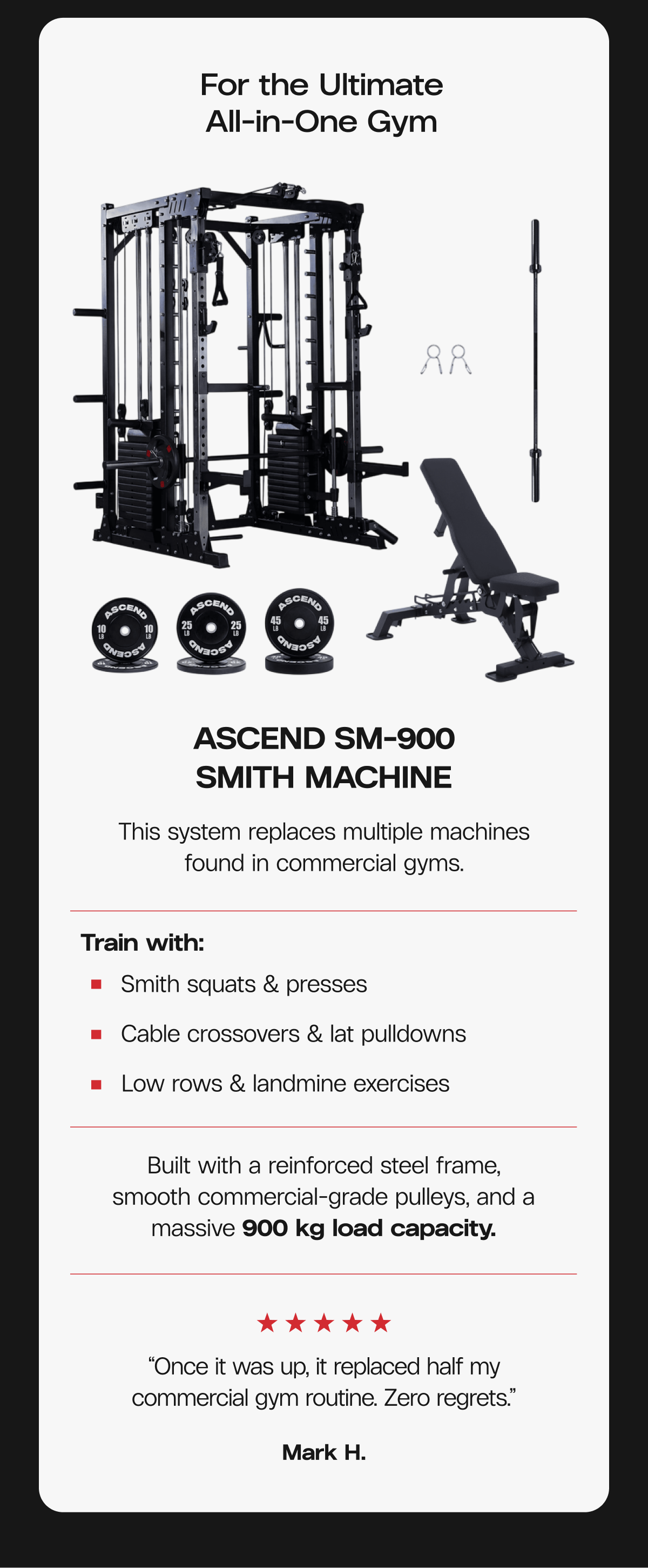 For the Ultimate All-in-One Gym  -  Ascend SM-900 Smith Machine 