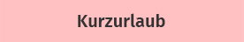 Kurzurlaub