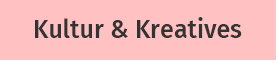 Kultur & Kreatives