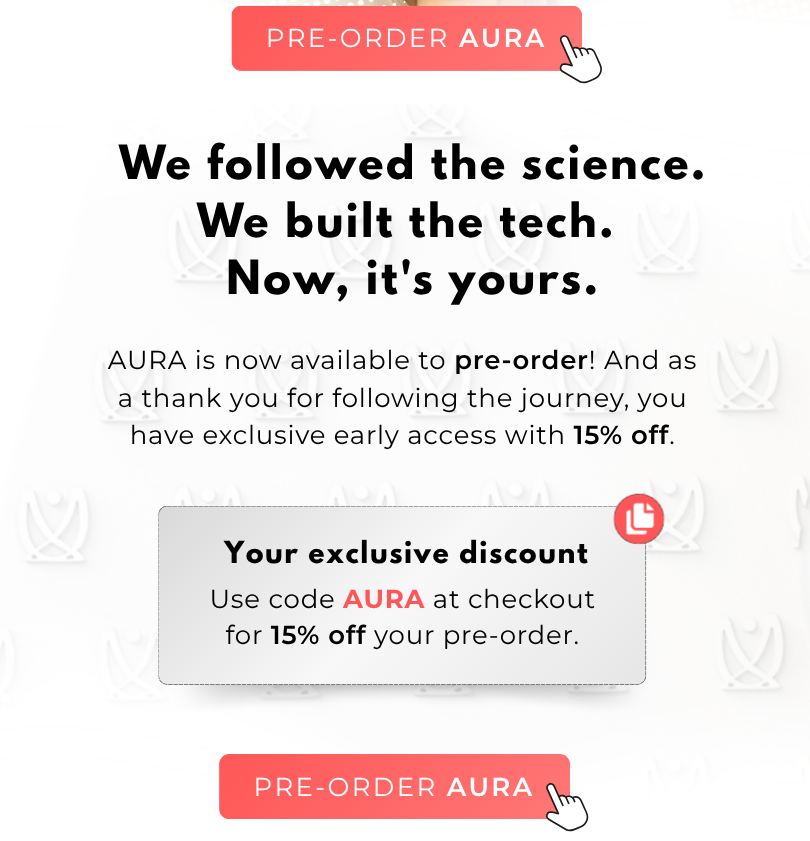 AURA is ready for pre-order! Save 15% with code AURA.