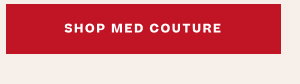 Shop Med Couture