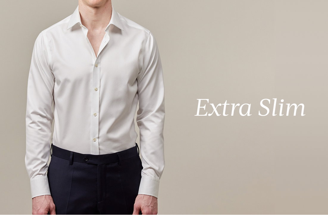 Extra Slim Fit