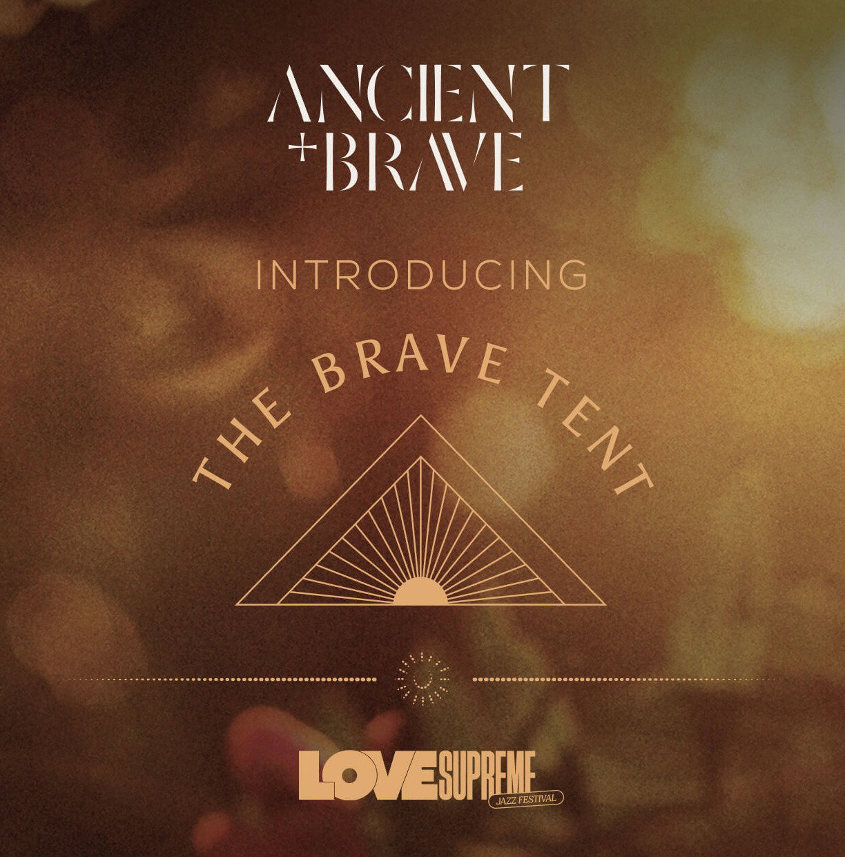 Introducing Ancient + Brave at Love Supreme