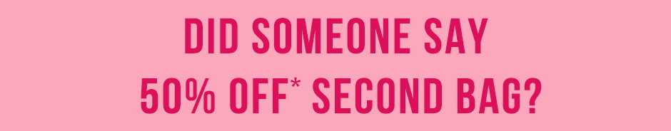 50% off second bag
