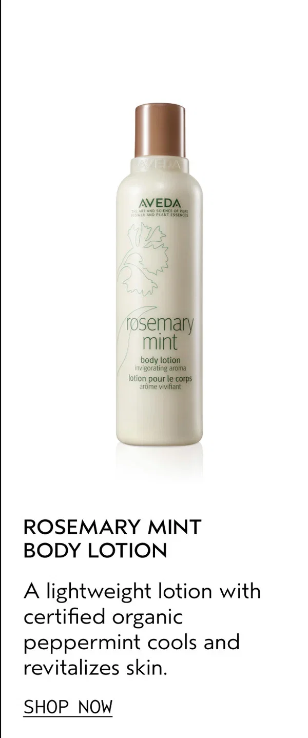 ROSEMARY MINT BODY LOTION | A lightweight lotion with certified organic peppermint cools and revitalizes skin. | SHOP NOW