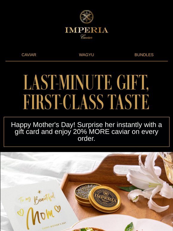 Happy Mother’s Day! It's not too late to treat her.
