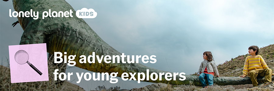 Big adventures for young explorers