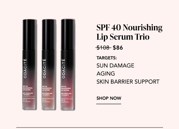 Odacité SPF 40 Nourishing Lip Serum Trio with 25% Squalane and Vitamin E, on sale from $108 to $86. Targets sun damage, aging, and skin barrier support. Shop Now.