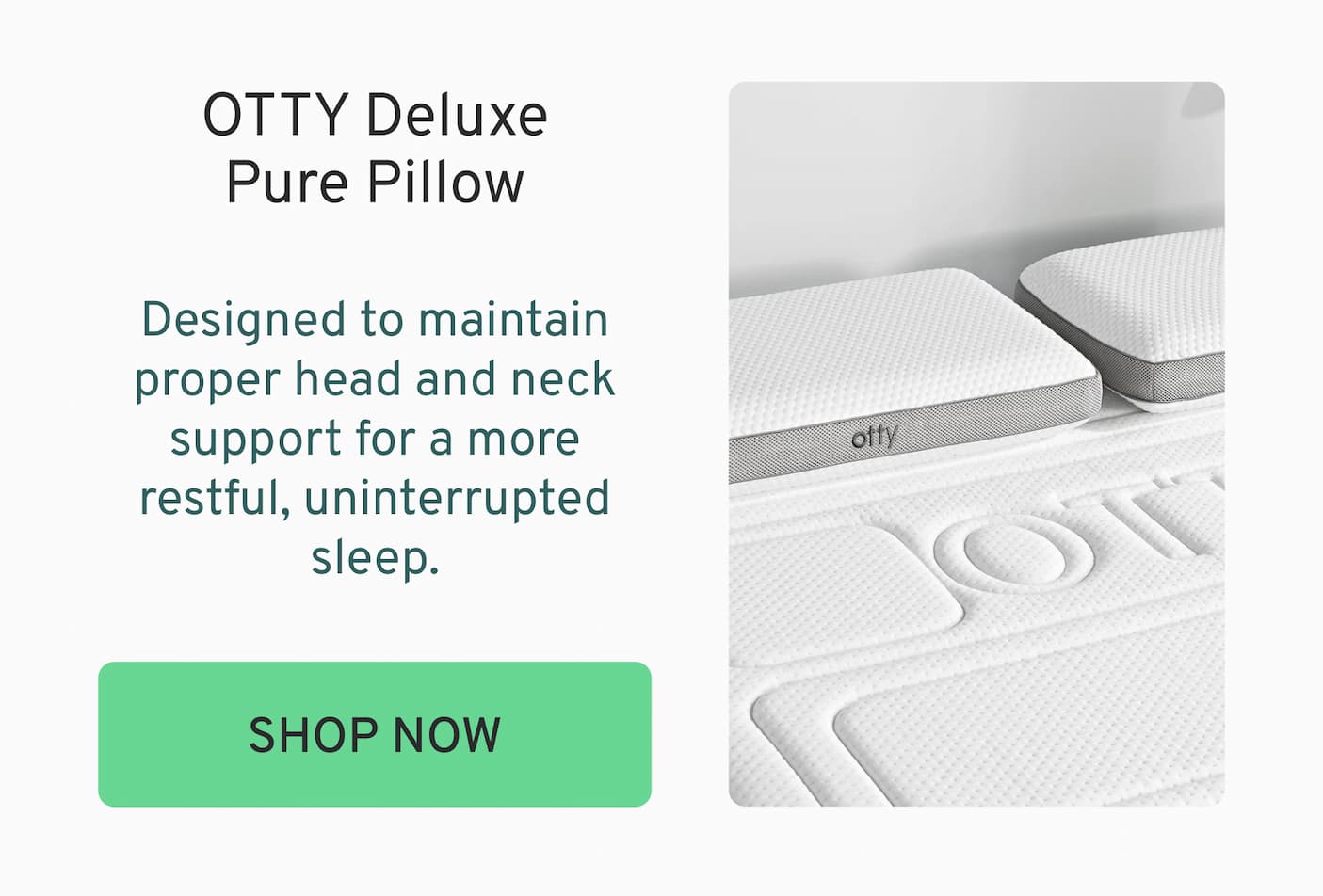OTTY Deluxe Pure Pillow